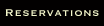 Reservations