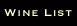 Bone&acute;s Wine List